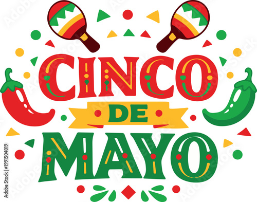 Cinco de mayo celebration graphic with colorful text, maracas, and chili peppers on white background.