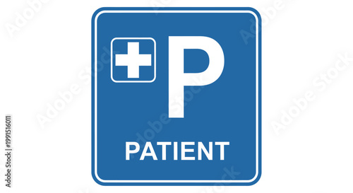 Blue patient sign with white lettering.