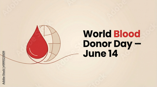 World blood donor awareness concept with red drop and global symbol on minimal background design for healthcare campaign support and life saving donation promotion