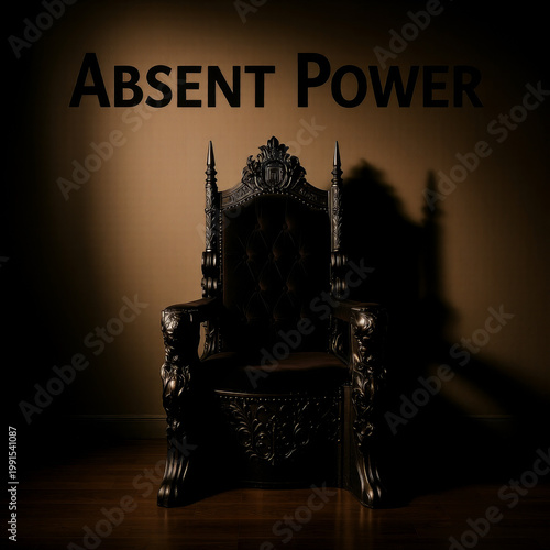 Empty throne labeled absent power representing lack of leadership authority vacuum and instability within political systems
