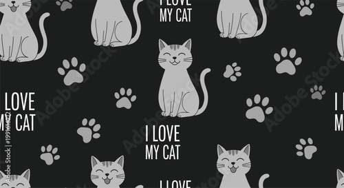 Playful seamless pattern with gray sitting cats and paw prints on a dark background including the text I love my cat for pet owners.