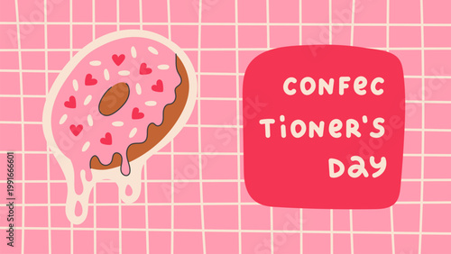 Confectioners Day 1920x1080 Banner with Text. Melting Doughnut with dripping pink glaze background grid texture and greeting phrase. Sweet snack vector illustration with romantic vibe and playful