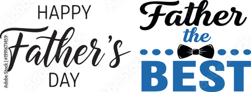 Happy father's day text with bow tie and "the best" message, fathers day