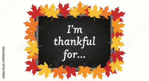 Chalkboard with fall leaves border, text "I'm thankful for...