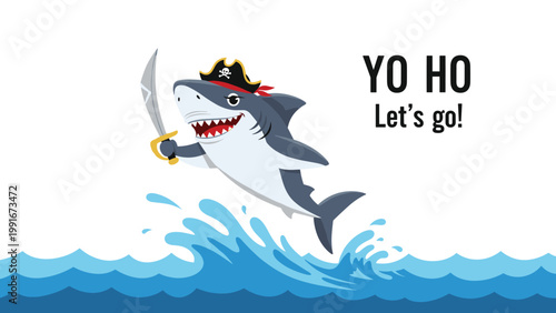 Funny cartoon illustration of a shark wearing a pirate hat and holding a sword jumping out of blue ocean waves with text.