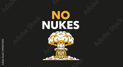 No Nukes Text Message with Mushroom Cloud and Peace Sign Illustration.