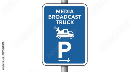 Media broadcast truck parking sign board.
