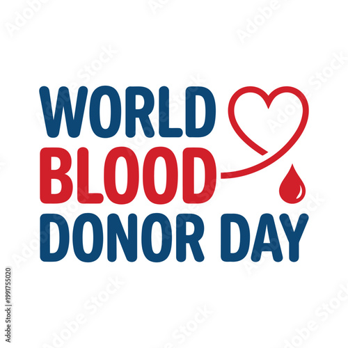 World blood donor day with heart and blood drop in blue and red colors.