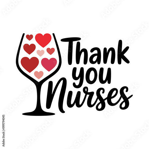 Thank you nurses message with wine glass and hearts