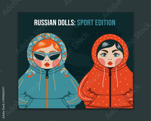 Russian Dolls Sport Edition Poster. Two Street Style Matryoshkas in Sunglasses and Tracksuits