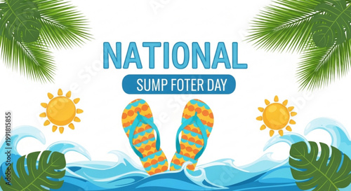 Colorful flip flops floating on waves with tropical leaves sunshine and national sump foter day text for summer