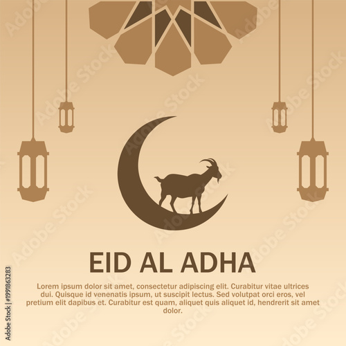 Minimalist Eid al Adha poster with crescent moon and goat silhouette, hanging lanterns, and geometric ornaments in warm tones, symbolizing sacrifice and Islamic celebration.