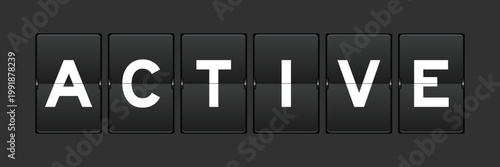 Black color analog flip board with word active on gray background
