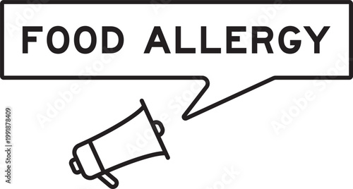 Megaphone icon with speech bubble in word food allergy  on white background