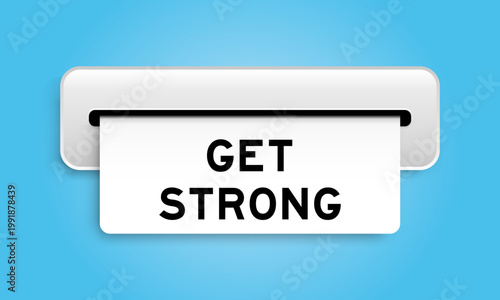 White coupon banner with word get strong from machine on blue color background