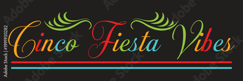 Culture Color Celebration Dark Typography. Elegant handwritten Culture Color Celebration text on dark background for Cinco de Mayo designs, banners, and festive promotions.EPS10AI.