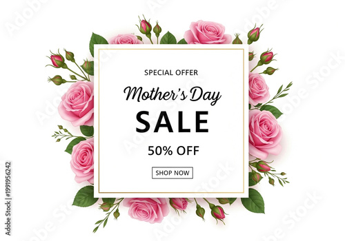 Mothers day sale advertisement with pink roses and 50 percent off offer isolated on white background