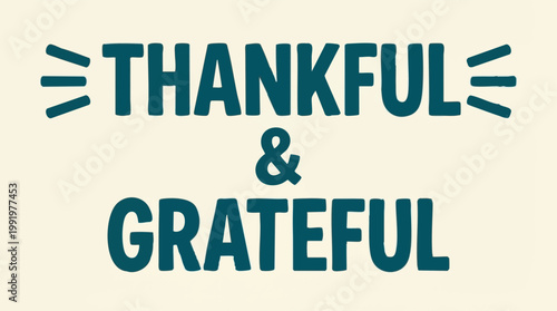 Thankful & Grateful typography design for gratitude and appreciation