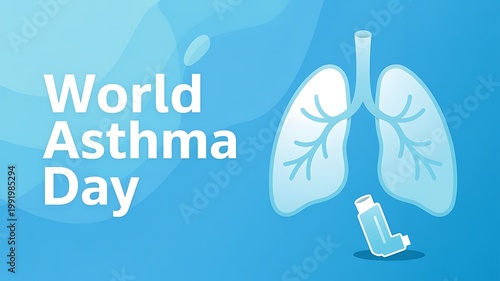 An informative graphic commemorating world asthma day with lungs and a medical inhaler illustration