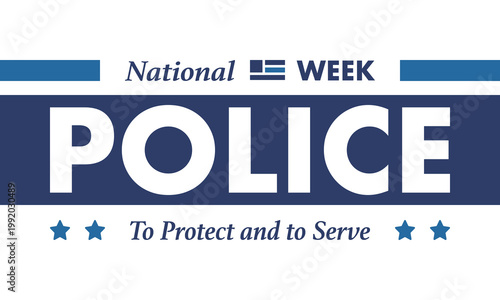 National Police Week in May. Celebrated annual in United States. In honor of the police hero. Police badge and patriotic elements. Officers Memorial Day. Poster, card, banner. Vector illustration