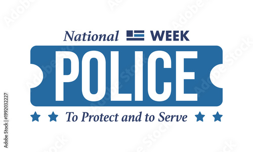 National Police Week in May. Celebrated annual in United States. In honor of the police hero. Police badge and patriotic elements. Officers Memorial Day. Poster, card, banner. Vector illustration