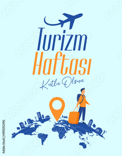 Dünya turizm haftasi kutlu olsun. Translation: World Tourism Day.