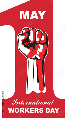 International Workers Day poster with raised clenched fist red numeral one and bold text celebrating labor rights May Day vector design