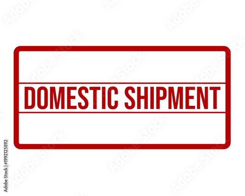 Domestic Shipment Stamp for Local Delivery and Transport Label