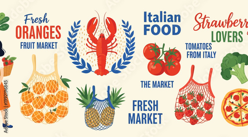 Fresh fruit market and italian food illustration with oranges, strawberries, lobster, and pizza