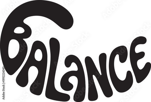 Black word Balance in a wavy retro font text typography