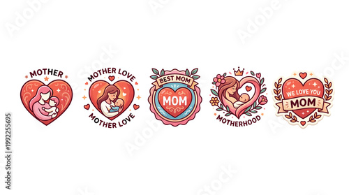 Collection of cartoon motherhood and mother love themed badges featuring mothers with babies, hearts, and loving messages, perfect for celebrating maternal bonds and appreciation.