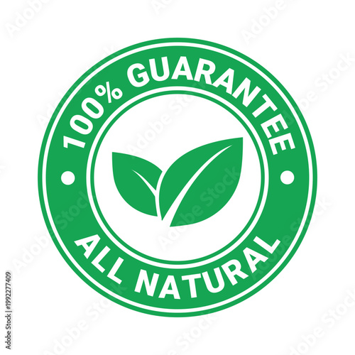 A vibrant green circular badge proclaims a 100 guarantee for all natural products featuring two stylized leaves high quality professional detailed modern elegant