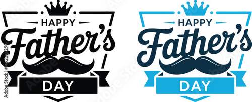 Regal Happy Fathers Day lettering with a majestic crown, stylish mustache, and elegant ribbon banner