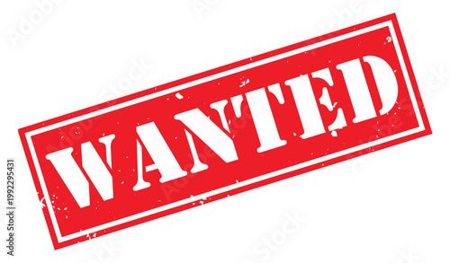 A bold rectangular red stamp declares wanted in large distressed white lettering signifying a search or pursuit high quality professional detailed modern elegant