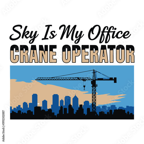 Crane operator working at a construction site with a city skyline in the background design