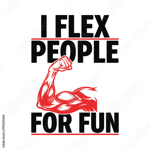 A muscular arm flexing with a humorous phrase about working out for fun design
