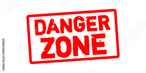 Danger Zone Stamp Badge – Red Grunge Rubber Seal for Warning Sign, Hazard Alert, High Risk Area Label and Safety Notice