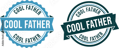 Cool Father Badge Vector Set for Father's Day Greeting Cards and Gift Labels