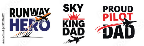 Fatherhood aviation themed designs for proud dads and pilots design
