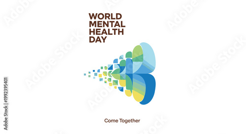 Mental health awareness, World Mental Health Day, Come Together, support, colorful abstract