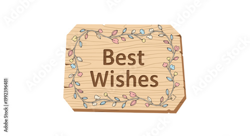 A charming wooden plaque featuring a floral border and the text Best Wishes is presented against a clean and bright white background under soft and even light.