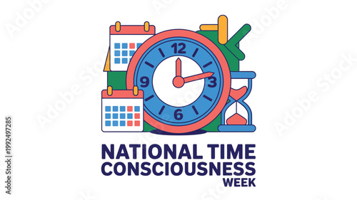 A colorful illustration promoting National Time Consciousness Week with a clock and calendar