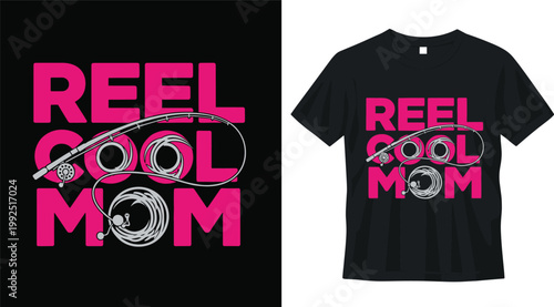 Reel cool mom fishing typography design with fishing rod and line vector illustration for mothers day gift and outdoor hobby t-shirt print
