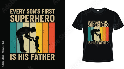 Father and Son Inspirational Quote with Vintage Stripes Design for Father's Day T-shirts