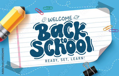Back to School Greeting Typography Clipart Template. Back to School greeting text design on notebook paper background with lined paper and stationery elements such as pencil, paper clips, and binder