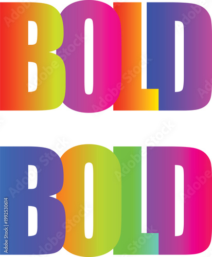 Bold, multicolored, 3 d block letters spelling bold .vibrant gradient typography text overlay