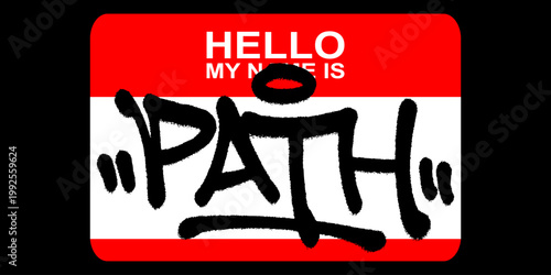 Handstyle graffiti tag of the word Path on a red name tag sticker. Urban street art representing the spiritual journey, divine guidance, and the way of faith.