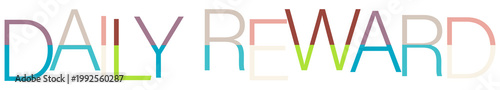 The words daily reward are presented with segmented colorful letters isolated on transparent background