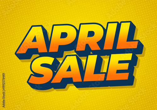 Fotografie Bold 3d orange and yellow text april sale with navy blue shadow on dotted yellow