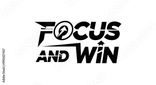 Focus and Win Motivational Graphic - Success, Achievement, Goals